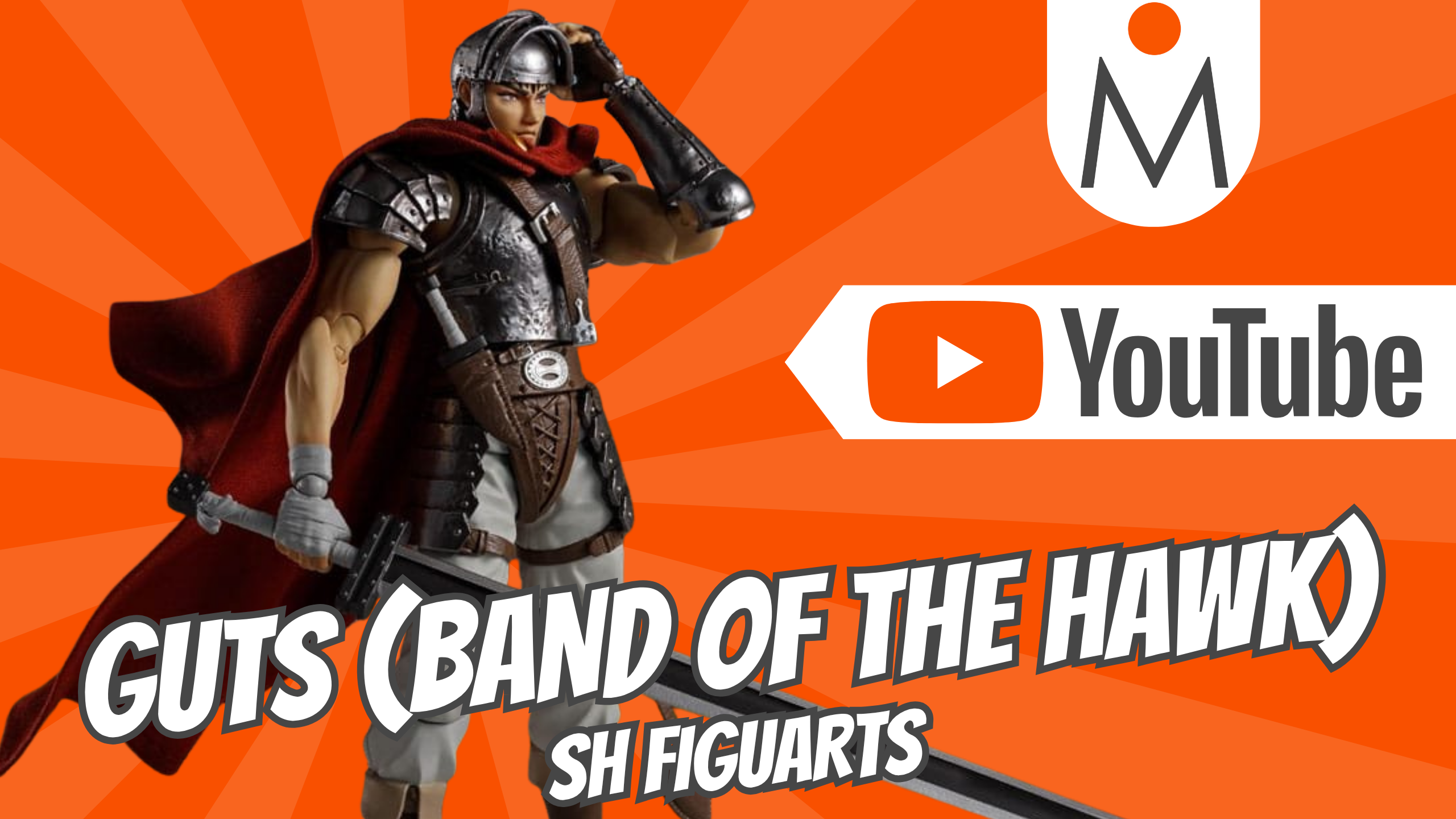 Review You Tube figurine SH Figuarts Guts Band Of The Hawk